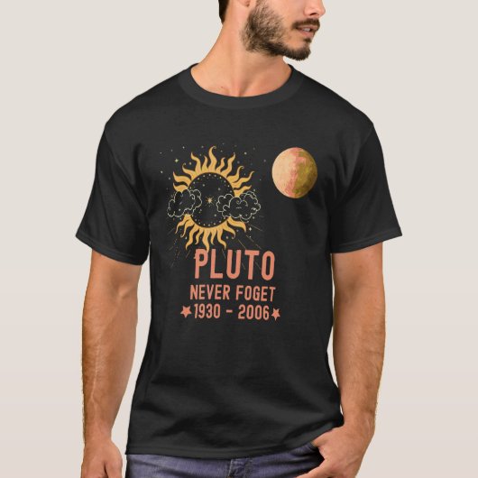 Pluto Nooit Fogert Planeet en de Zon T-shirt (Voorkant)