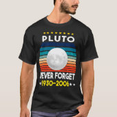 Pluto Nooit Vergeten 1930 - 2006  Funny Unive T-shirt (Voorkant)