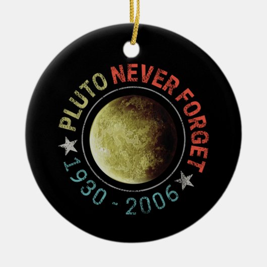 Pluto Nooit vergeten 1930-2006 Planet Retro Keramisch Ornament (Voorkant)