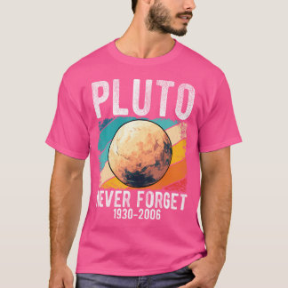 Pluto Nooit Vergeten 1930-2006 Pluto Astronomie Vi T-shirt
