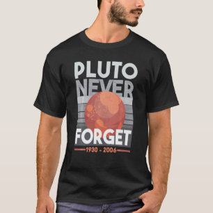 Pluto Nooit Vergeten Wetenschap Ruimte Planeet Gra T-shirt
