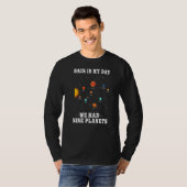Pluto Plane in m'n tijd hadden we negen planeten. T-shirt (Voorkant volledig)