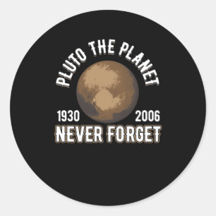 Pluto the Planet (1930-2006) Nooit vergeten Ronde Sticker