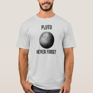 Pluto.  Vergeet het nooit. T-shirt