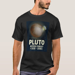 Pluto vergeet nooit 1930 2006 Science Outer Space T-shirt