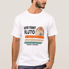 Pluto Vergeet nooit de ruimte van de astronomie T-shirt
