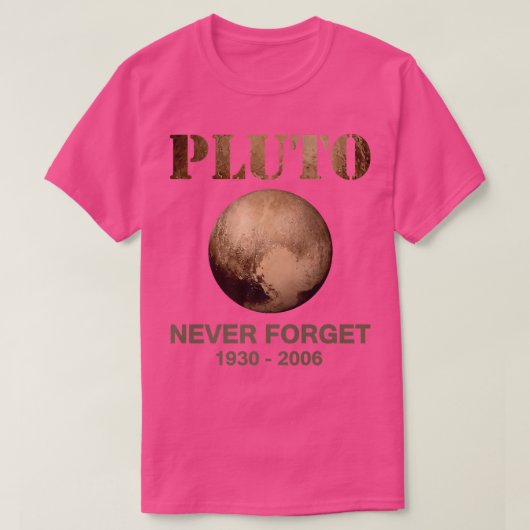 Pluto vergeet nooit Funny Science Astronomer Space T-shirt (Design voorkant)
