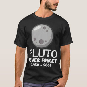 Pluto vergeet nooit planeet dwergplaneet nerds t-shirt