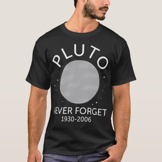 Pluto vergeet nooit planeet Pluto vergeet nooit T-shirt (Voorkant)