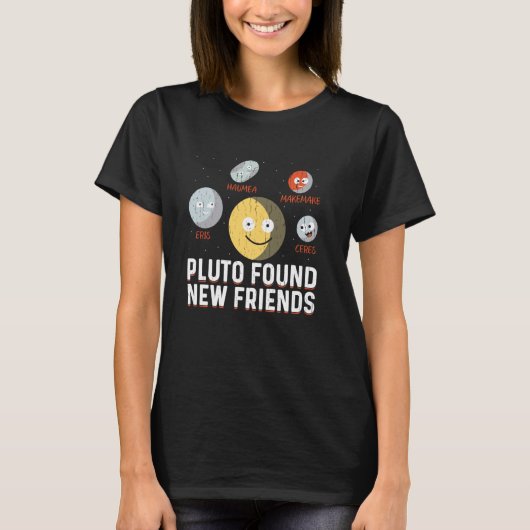 Pluto vond nieuwe vrienden Dwarf Planets Astronomy T-shirt (Voorkant)