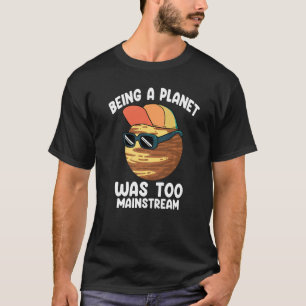 Pluto was te mainstream als planeet t-shirt