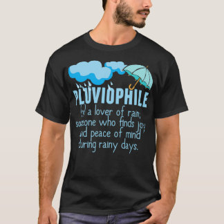 Pluviophile Love of Rain T-shirt