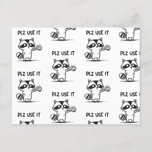 plz gebruik het - grappige racoon sarcastisch briefkaart