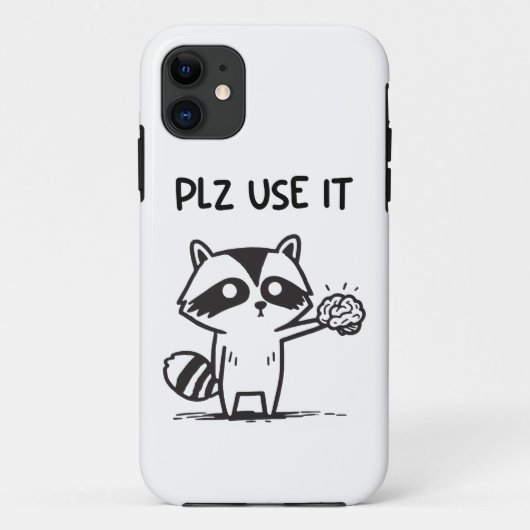 plz gebruik het - grappige racoon sarcastisch Case-Mate iPhone case (Achterkant)
