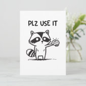 plz gebruik het - grappige racoon sarcastisch kaart (Staand voorkant)