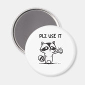 plz gebruik het - grappige racoon sarcastisch magneet (Voorkant / Achterkant)