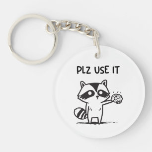 plz gebruik het - grappige racoon sarcastisch sleutelhanger
