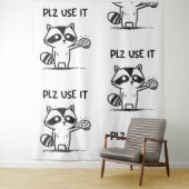 plz gebruik het - grappige racoon sarcastisch wandkleed (In situ)