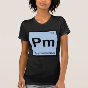 Pm - Postmodernisme Scheikunde Periodiek Systeem T-shirt