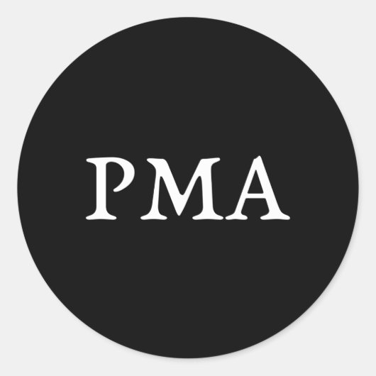 PMA-positieve lichamelijke houding Ronde Sticker (Voorkant)