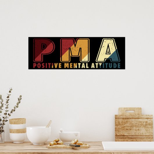 PMA-positieve mentale houding Motivatie mindset Poster (Keuken)