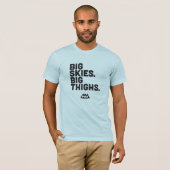 PMR Big Skies, Big Thighs T-shirt (Voorkant volledig)