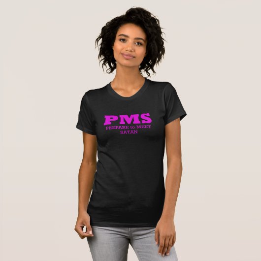 PMS | Funny T-shirt (Voorkant volledig)
