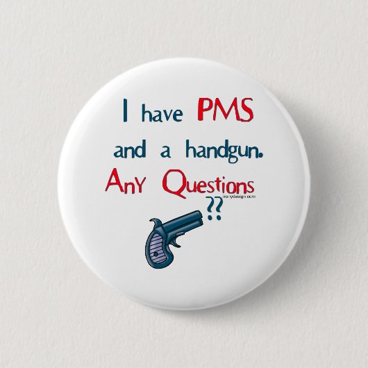 PMS Humor Ronde Button 5,7 Cm (Voorkant)