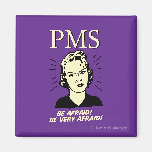 PMS: Wees bang Magneet (Voorkant)