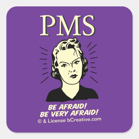 PMS: Wees bang Vierkante Sticker (Voorkant)