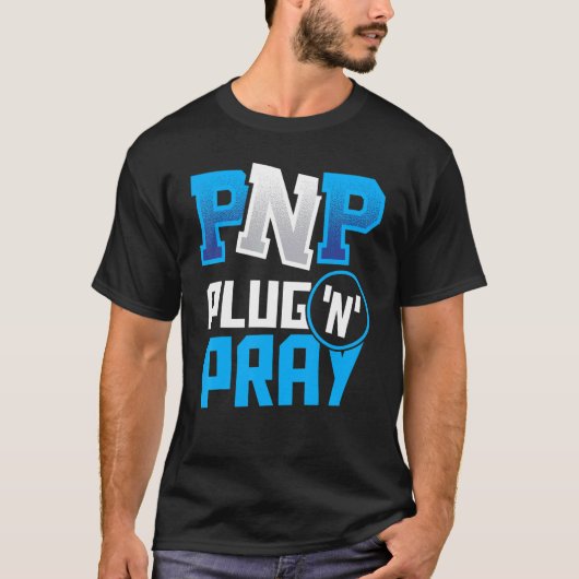 PnP Plug'n'Pray Programming Codering 1 T-shirt (Voorkant)