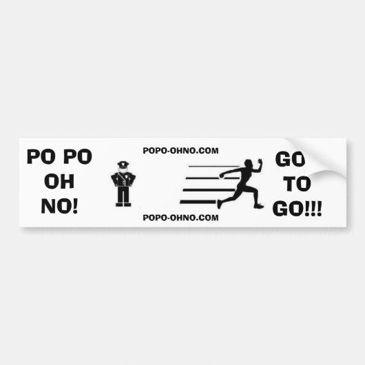PO PO!OH NEE! KIJK OM TE GAAN!! BUMPERSTICKER (Voorkant)