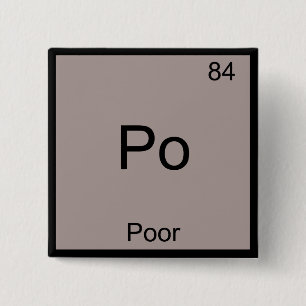 Po - Slecht Chemie Element Symbool Grappig Periodi Vierkante Button 5,1 Cm