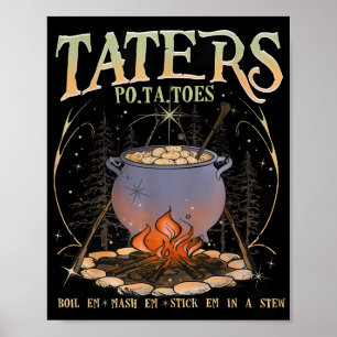 Po-ta-tenen Taters Kook Em Mash Em Stick Em in een Poster