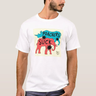 Poachers Suck T-shirt