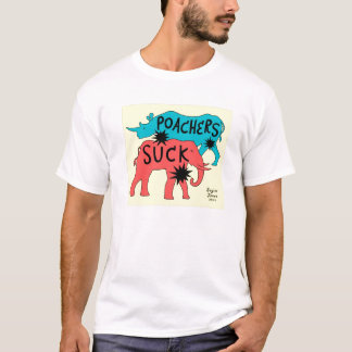 Poachers Suck T-shirt