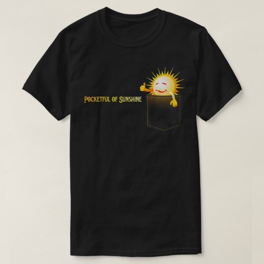Pocketful of Sunshine Happy Joy T-shirt (Design voorkant)