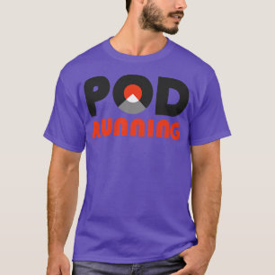 Pod aan het lopen t-shirt