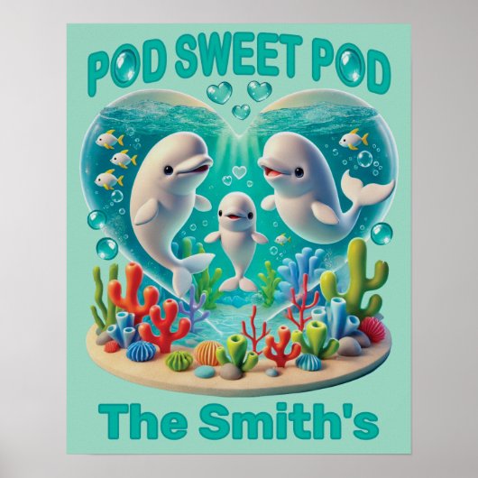 "Pod Sweet Pod" Whale familie  Poster (Voorkant)