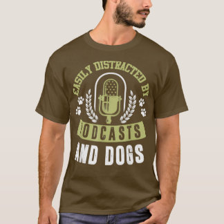 Podcast Grappige Hond Liefhebber Quote Luisteren T-shirt