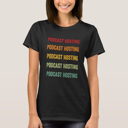 Podcast Hosting Podcast Hosting Hobbyist Rainbow D T-shirt (Voorkant)