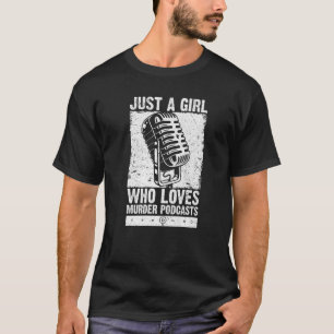 Podcast Murder Ser T-shirt