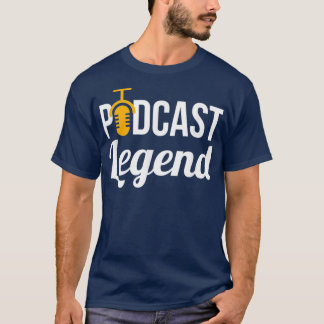 Podcast Podcast Legend Podcast T voor Podcasters T-shirt