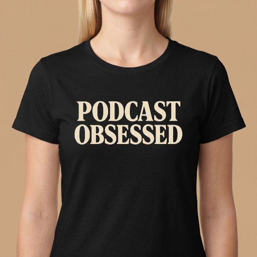 Podcast verslaafd t-shirt