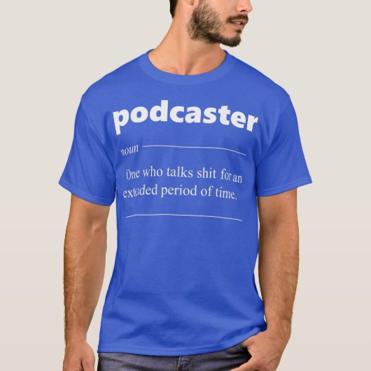 Podcaster Definition Podcasting Funny Gift voor T-shirt (Voorkant)