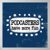 Podcasters hebben meer leuke Poster muurkunst (Voorkant)