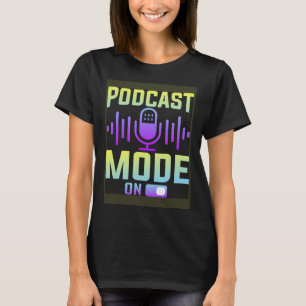 Podcastmodus op Podcaster Podcasting Interviewer T-shirt