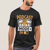Podcastmodus op Podcaster Podcasting Interviewer T-shirt (Voorkant)