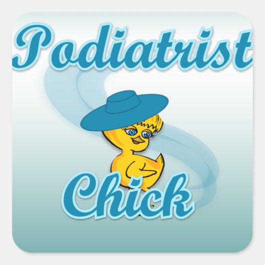 Podiatrist Chick #3 Vierkante Sticker (Voorkant)