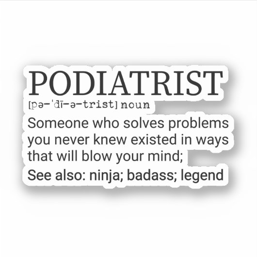 Podiatrist Definition, Podiatrist Afstuderen Sticker (Voorkant)